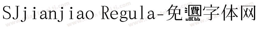 SJjianjiao Regula字体转换